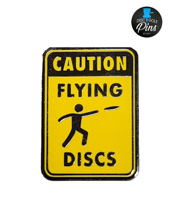 Caution Flying Discs Pin
