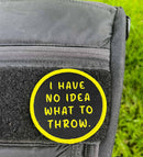 No Idea What To Throw Disc Golf Patches