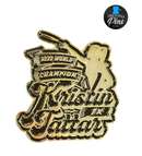 World Champion Kristin Tattar Pin - Numbered Limited Edition