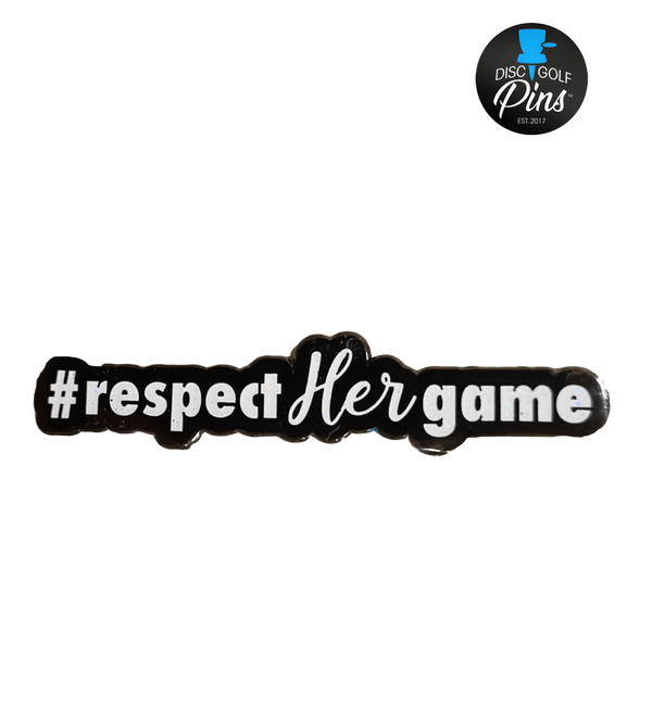 Respect Her Game Pin