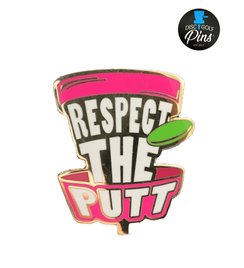 Respect The Putt Pin