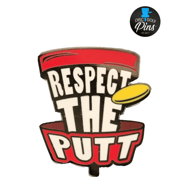 Respect The Putt Pin
